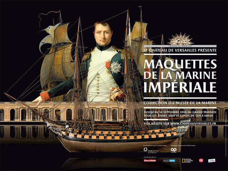 MAQUETTES DE LA MARINE IMPÉRIALE COLLECTION DU MUSÉE DE LA MARINE JUSQU'AU14 SEPTEMBRE 2014. GRAND TRIANON, GALERIE DES COTELLE