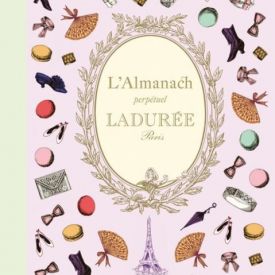 Ladurée l'almanach perpétuel 