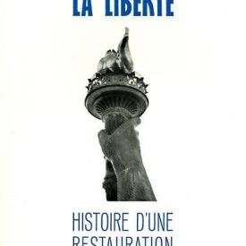 La liberte histoire d'une restauration