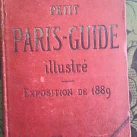 Petit paris- guide illustré,exposition de paris 1889
