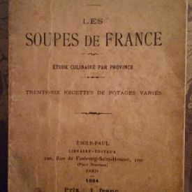  les soupes de france,gaston sevin.etude culinaire par province, 36 recettes de potages 