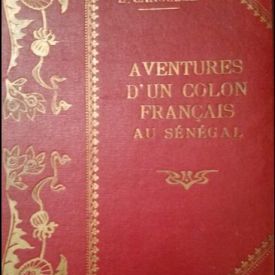 Aventures d'un colon français au sénégal-e.caroulle‎