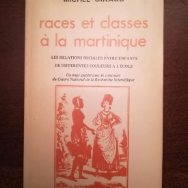 Races et classes a la martinique : les relations sociales entre enfants de différentes couleurs a l’école