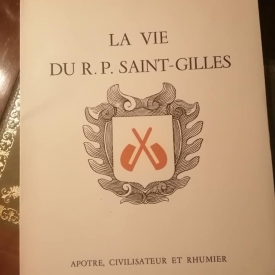 La vie du r.p. saint-gilles. un colon au 17ème siècle. le révérend père saint-gilles, carme déchaux. apôtre, civilisateur et rhumier - pierre lestringuez